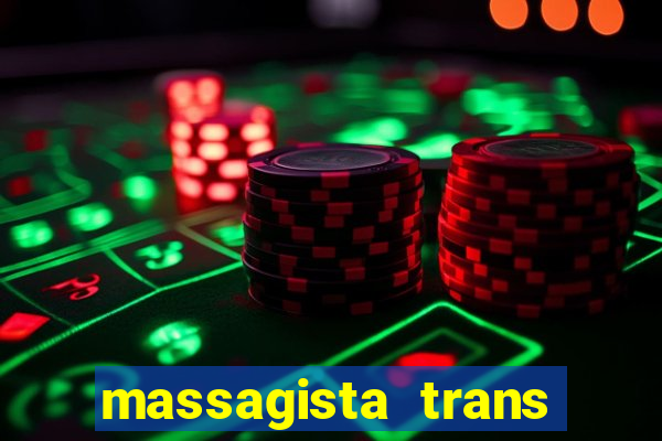 massagista trans sao paulo